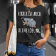 Hektik Ist Auch Keine Lös Hektik Ist Auch Keine Lösheit T-Shirt Geschenke für Sie