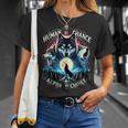 Human By Chance Alpha By Choice Cool Wolves Wolf Meme T-Shirt Gifts for Her