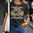 Ich Arbeite Gut Unter Druck I Work Well Under Pressure T-Shirt Geschenke für Sie