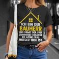 Ich Bin Der Bauherr Und Damit Der Chef Baustell T-Shirt Geschenke für Sie