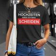 Ich Bin Kein Freundon Hochzeiten Aber Ich Mag Scheiden T-Shirt Geschenke für Sie