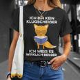 Ich Bin Kein Klugscheißer Ich Weiß Es Wirklich Besser Saying T-Shirt Geschenke für Sie