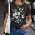 Ich Bin Nichtoluntig Hier T-Shirt Geschenke für Sie