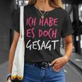 Ich Habe Es Doch Gesagt I Told You So Auf Deutsch T-Shirt Geschenke für Sie