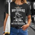 Ich Habe Keine Motorrad Aber Mein Eigene Motorcyclist T-Shirt Geschenke für Sie