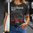 Ich Schnarche Nicht Träume Damplokführer T-Shirt Geschenke für Sie