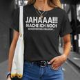 Jahaaa Mache Ich Noch Ganz Evgibt S T-Shirt Geschenke für Sie