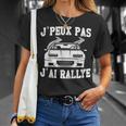 J'peux Pas J'ai Rallye Humour Cadeau Rallye Pilote De Course T-Shirt Cadeaux pour elle
