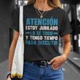 Jubilado Hombre Divertido Jubila Atención Estoy Jubilado Camiseta unisex Regalos para ella