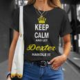 Keep Calm And Let Dexter Handle It Nome Divertente Maglietta Regalos para ella