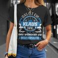 Klaus Name First Name Day Das Ist Ein Klaus Ding T-Shirt Geschenke für Sie