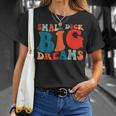 Little Tail Big Dreams Gag For Men T-Shirt Geschenke für Sie