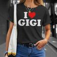 I Love Gigi T-Shirt Geschenke für Sie