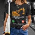 Mein Bagger Ruft An Ich Muss Los Saying Women's T-Shirt Geschenke für Sie