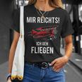 Mir Reichts Ich Geh Fliegen Flugzeug Piloten T-Shirt Geschenke für Sie