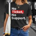 No Ticket No Support Informatik Admin Arbeit Job T-Shirt Geschenke für Sie