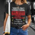 North Pole Correctional Drank Too Much Jingle Juice T-Shirt Gifts for Her