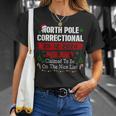 North Pole Correctional Perjury Claimed To Be The Nice List T-Shirt Gifts for Her