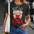 Not Fat Sumo In Training Sumo Wrestler Maglietta Regalos para ella