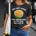 Pomelo Lover Entschuldigung Ich Habe Nicht Zuhörten Und An Pomelo Gedacht T-Shirt Geschenke für Sie