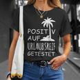 Positiv Auf Hollaubsreif Tested T-Shirt Geschenke für Sie