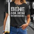 Regalo Divertente Bene Ma Non Benissimo Maglietta Regalos para ella