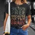 We Run Free Because Of The Brave Usa American Flag Running T-Shirt Gifts for Her