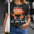 Sono Un Uomo Semplice Mi Accontento Di Porco Maglietta Regalos para ella