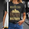 Talk About History Teacher Profesor De Historia Camiseta unisex Regalos para ella