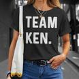 Team Ken T-Shirt Geschenke für Sie