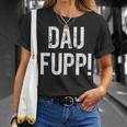 Trierer Saying Dau Fupp Trierer Moselfränische Dialect T-Shirt Geschenke für Sie