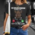 Wildschweinjagd Die Wildschweine Rufen An Muss Los Jäger T-Shirt Geschenke für Sie