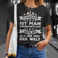 As Zimmererer Ist Man Geiler Als Der Rest Der Welt T-Shirt Geschenke für Sie