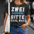 Zwei Alkoholbitte Egal Was T-Shirt Geschenke für Sie