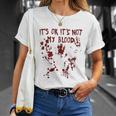 It's Okay It's Not My Blood Scary Halloween Bloody Women T-Shirt Gifts for Her