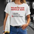 Why I Am Single T-Shirt Geschenke für Sie