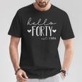 40 Years Old Hello Forty Est 1984 40Th Birthday Women T-Shirt Personalized Gifts