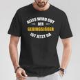 Alles Wird Gut Der Gebirgsjäger Ist Jetzt Da T-Shirt Lustige Geschenke