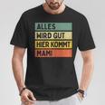 Alles Wird Gut Hier Kommt Mami Retrointage First Name T-Shirt Lustige Geschenke