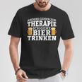 Andere Gehen Zur Therapie Ich Gehe Bier Trinken T-Shirt Lustige Geschenke