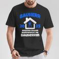 Bauherr Geschenk 2025 I Builder Construction Site T-Shirt Lustige Geschenke