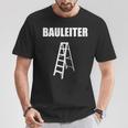 Bauleiter Baustellenleiter T-Shirt Lustige Geschenke