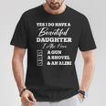 Bella Daughters I Also Have A Gun Shovel Alibi Maglietta Regalos divertidos