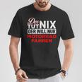 Biker Der Tut Nix Der Will Nur Motorrad Fahren Der Tut Nix S T-Shirt Lustige Geschenke