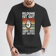 Bildung Ist Gut Aber Bier Ist Guter Biertrinker Penguin T-Shirt Lustige Geschenke