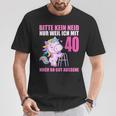 Bitte Kein Eneid Gut Aussehe 40 Jahre Unicorn 40Th Birthday T-Shirt Lustige Geschenke