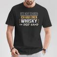 Bitte Nicht Schubsen Ich Hab Einen Whisky In Der Hand Humour German T-Shirt Lustige Geschenke