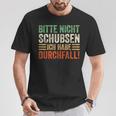 Bitte Nicht Schubsen Ich Habe Durchfall T-Shirt Lustige Geschenke