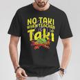 Cinco De Mayo No Taki When Teacher Taki T-Shirt Personalized Gifts