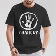 Climbing Chalk Up Chalk Bouldering T-Shirt Lustige Geschenke